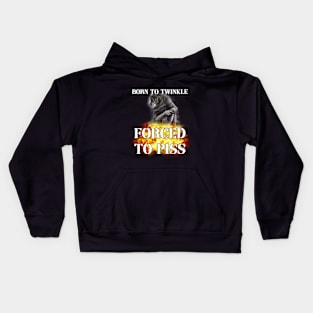 born to twinkle forced to piss Kids Hoodie